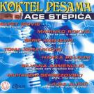 KOKTEL PESAMA ACE STEPICA - Safet Isovic, Marinko Rokvic, Beba S KOKTEL PESAMA ACE STEPICA - Safet Isovic, Marinko Rokvic, Beba S